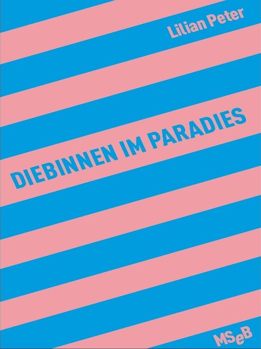 Title details for Diebinnen im Paradies by Lilian Peter - Available